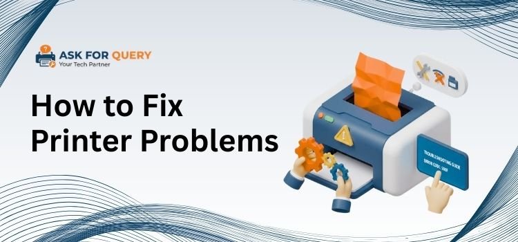 Fix Printer Problems