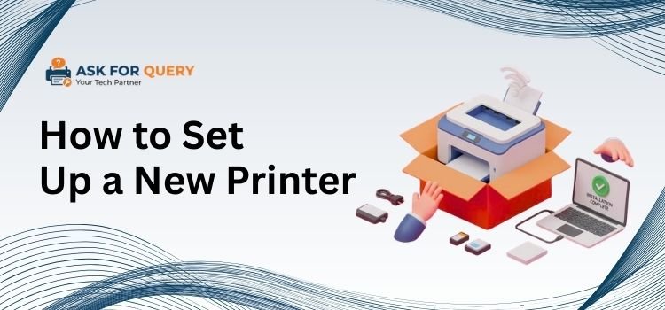 Set Up a New Printer