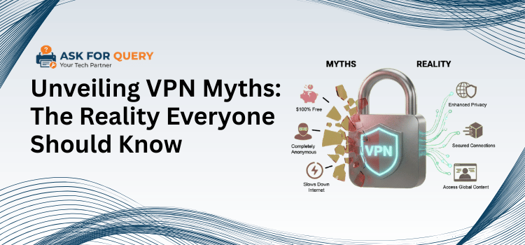 Unveiling VPN Myths
